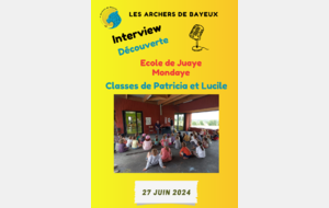 Interview Ecole de Juaye Mondaye juin 2024